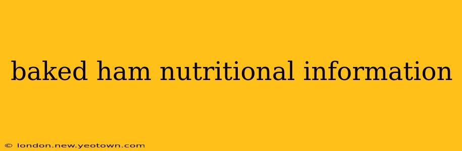 baked ham nutritional information