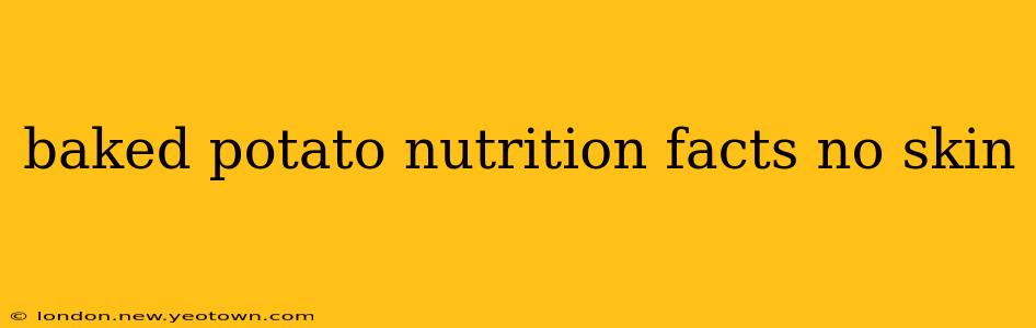 baked potato nutrition facts no skin