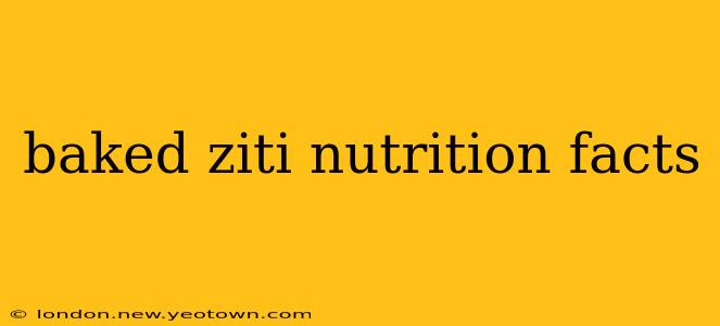 baked ziti nutrition facts