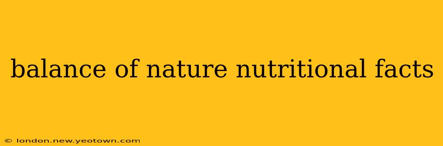 balance of nature nutritional facts