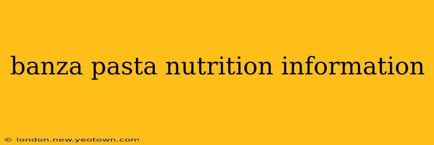 banza pasta nutrition information