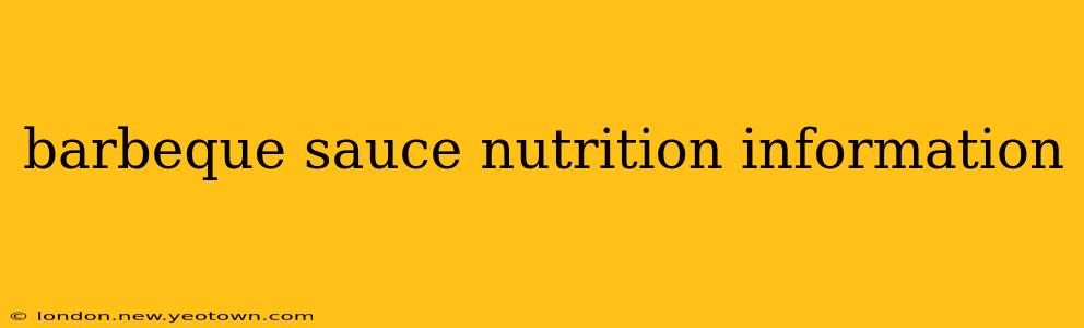 barbeque sauce nutrition information