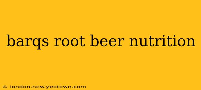 barqs root beer nutrition