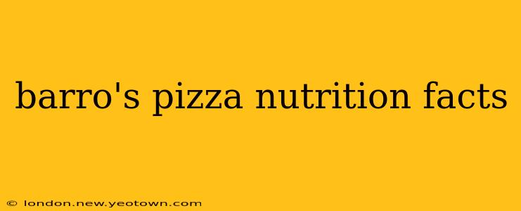 barro's pizza nutrition facts