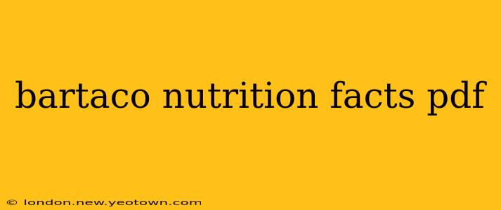 bartaco nutrition facts pdf