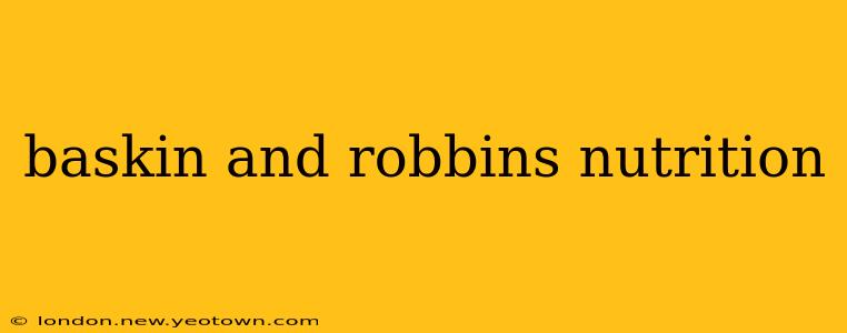 baskin and robbins nutrition