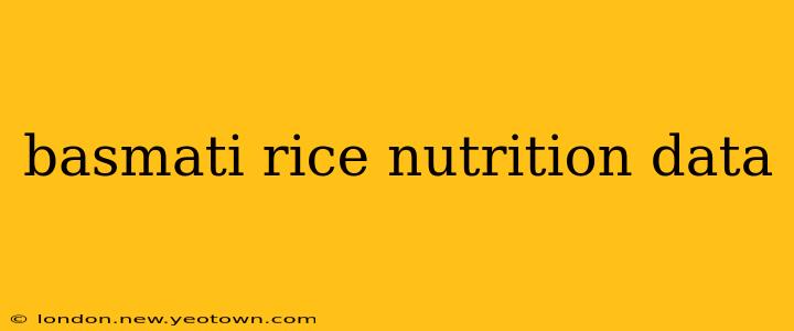 basmati rice nutrition data