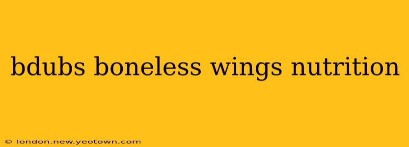 bdubs boneless wings nutrition