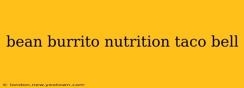 bean burrito nutrition taco bell
