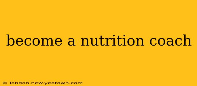 become a nutrition coach