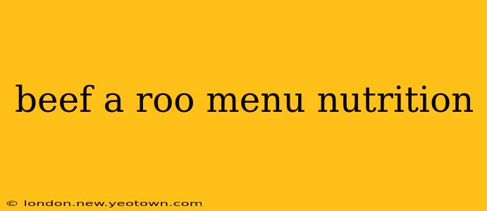 beef a roo menu nutrition