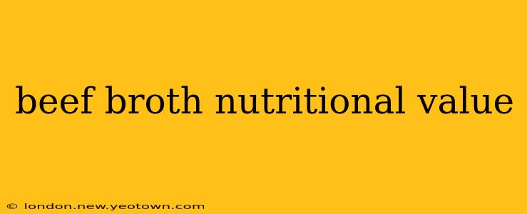 beef broth nutritional value