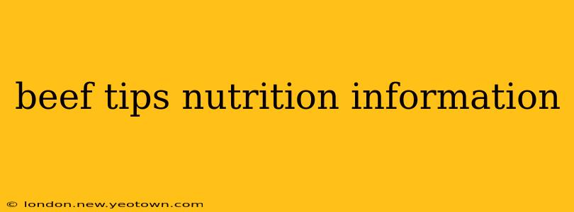 beef tips nutrition information