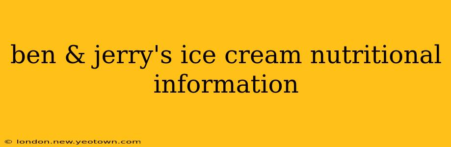 ben & jerry's ice cream nutritional information