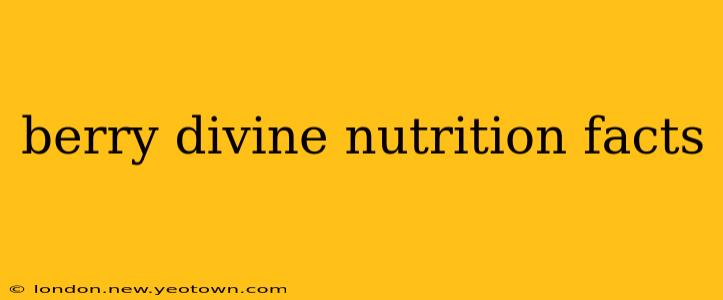 berry divine nutrition facts