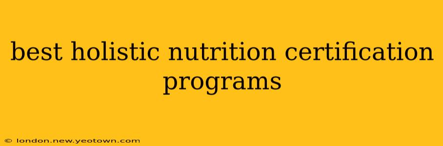 best holistic nutrition certification programs