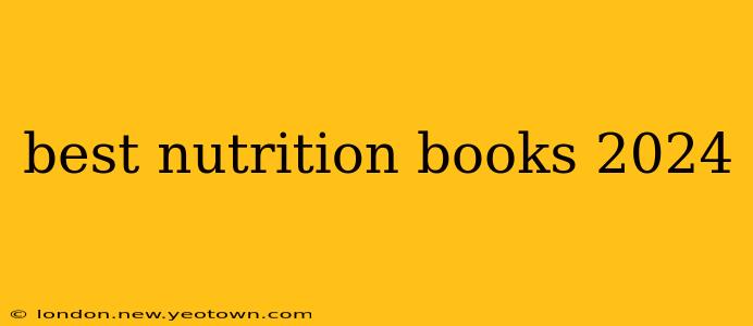 best nutrition books 2024