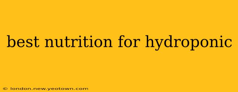best nutrition for hydroponic