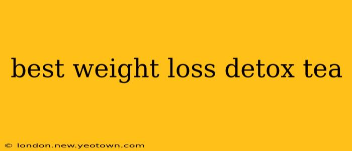 best weight loss detox tea