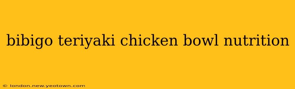 bibigo teriyaki chicken bowl nutrition