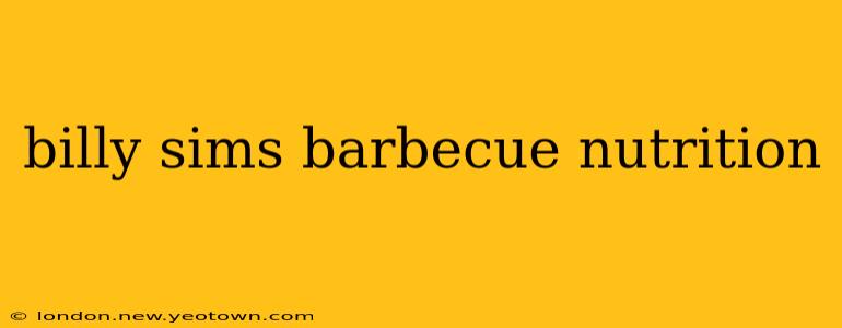billy sims barbecue nutrition