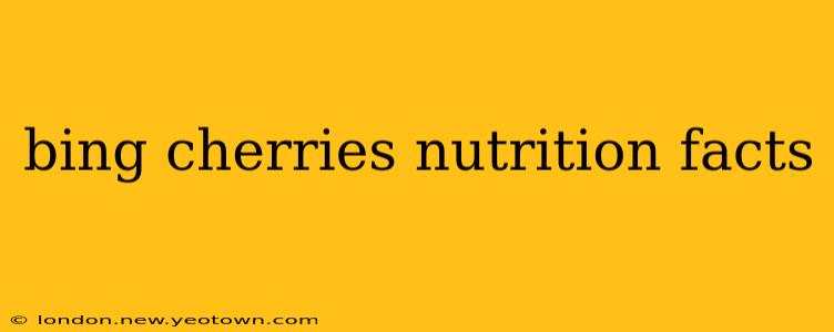 bing cherries nutrition facts