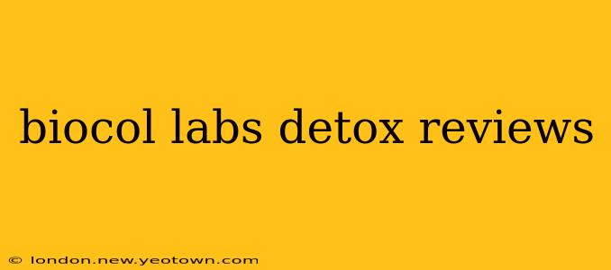 biocol labs detox reviews