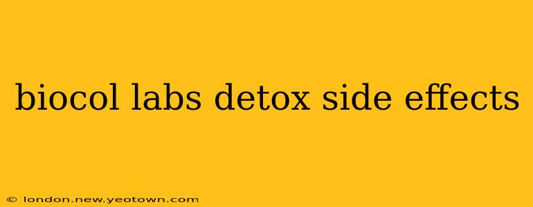 biocol labs detox side effects