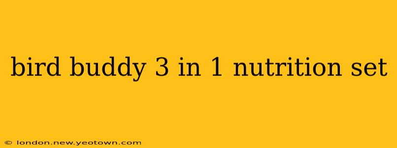 bird buddy 3 in 1 nutrition set