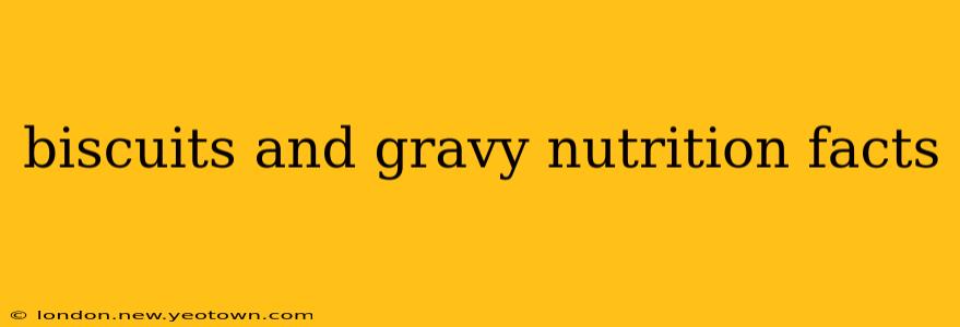 biscuits and gravy nutrition facts