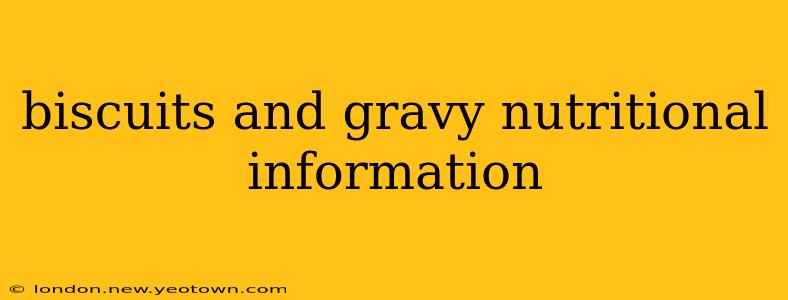 biscuits and gravy nutritional information