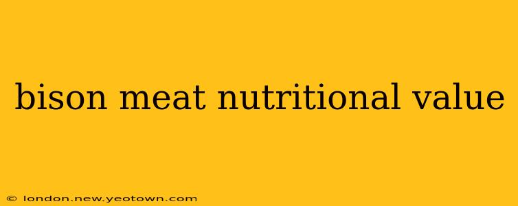 bison meat nutritional value