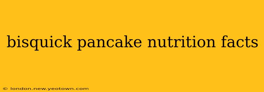 bisquick pancake nutrition facts