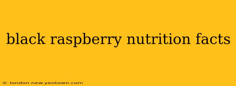 black raspberry nutrition facts
