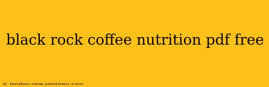 black rock coffee nutrition pdf free