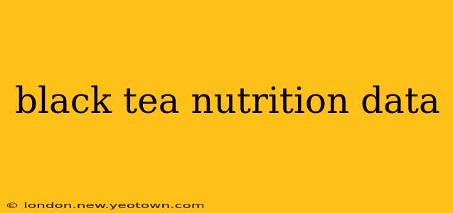 black tea nutrition data