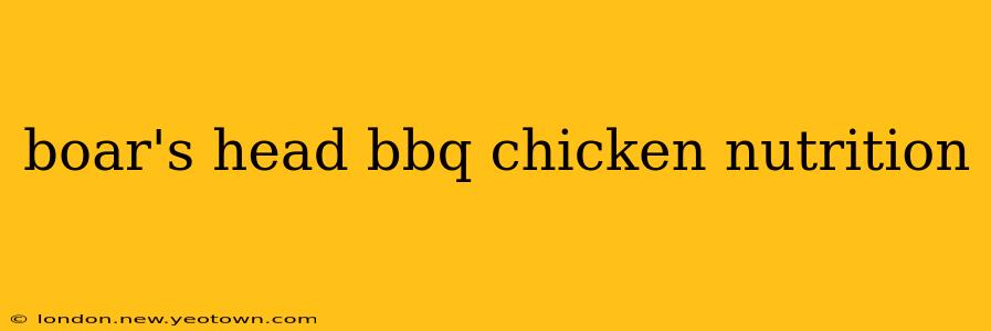 boar's head bbq chicken nutrition