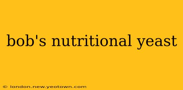 bob's nutritional yeast