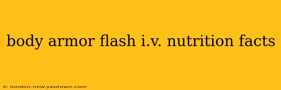 body armor flash i.v. nutrition facts