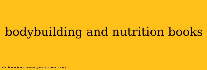 bodybuilding and nutrition books