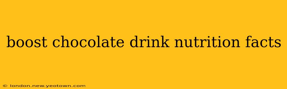 boost chocolate drink nutrition facts