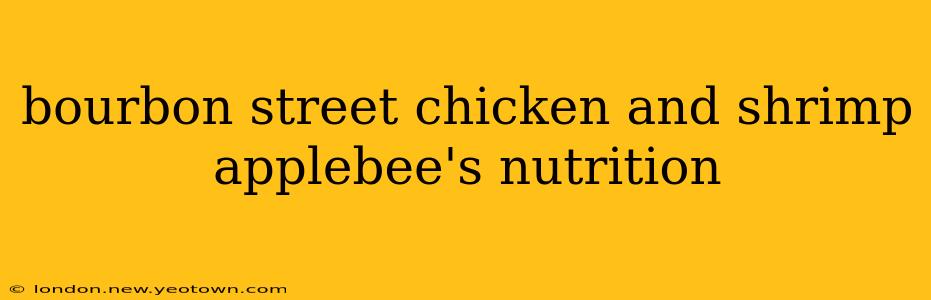 bourbon street chicken and shrimp applebee's nutrition
