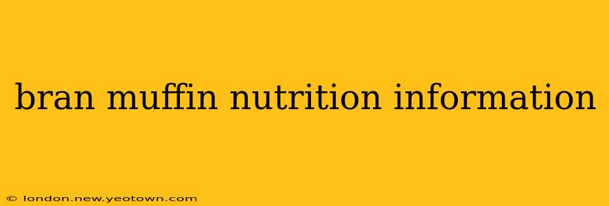 bran muffin nutrition information