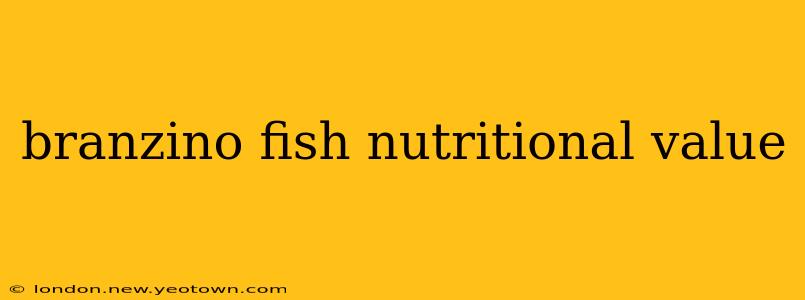 branzino fish nutritional value