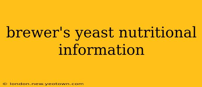 brewer's yeast nutritional information