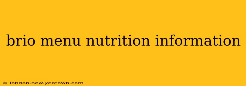 brio menu nutrition information