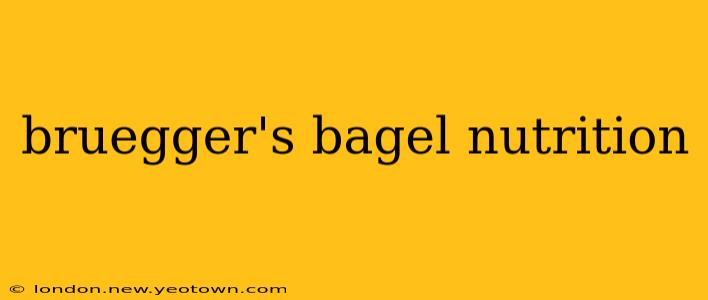 bruegger's bagel nutrition
