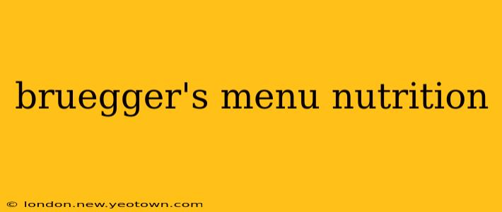 bruegger's menu nutrition