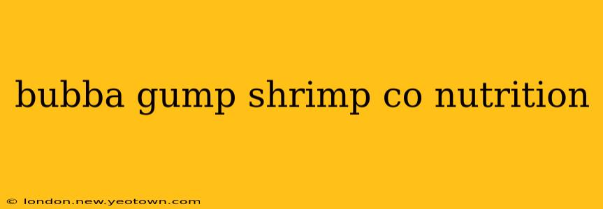 bubba gump shrimp co nutrition