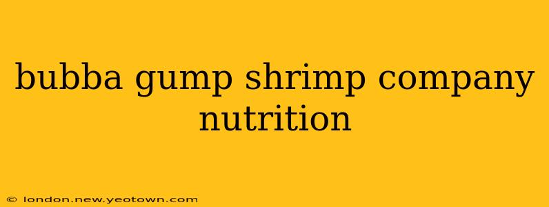 bubba gump shrimp company nutrition